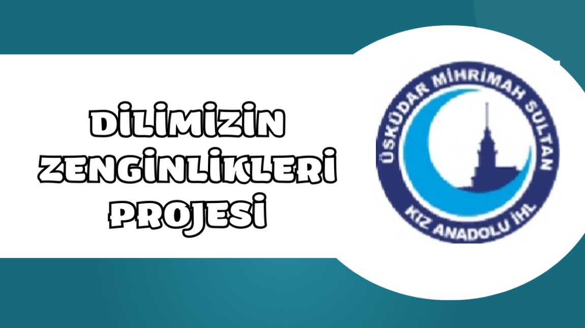 DİLİMİZİN ZENGİNLİKLERİ PROJESİ KAPSAMINDA HAZIRLANAN PANOMUZ